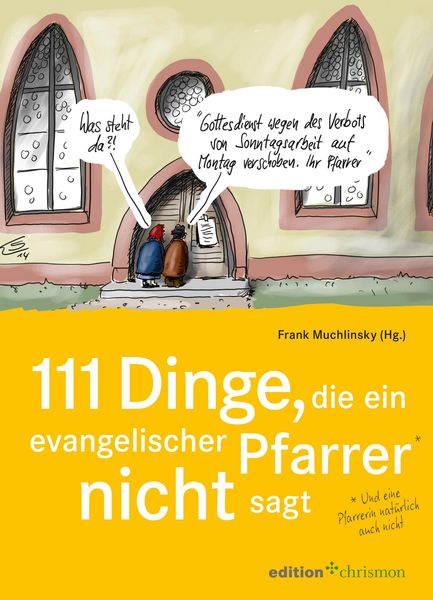 Produktbild: 111 Dinge, die ein evangelischer Pfarrer nicht sagt (und eine Pfarrerin nat&uuml;rlich auch nicht)