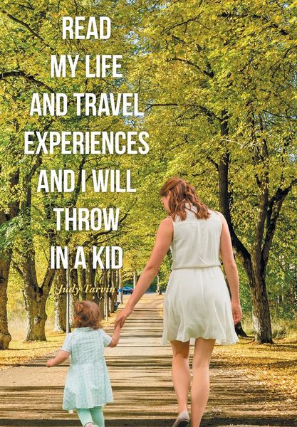 Produktbild: Read My Life and Travel Experiences and I will Throw in a Kid
