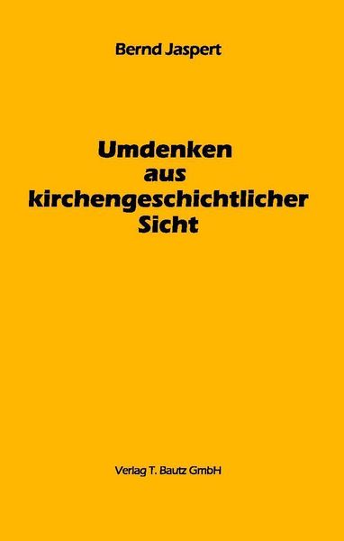 Produktbild: Umdenken aus kirchengeschichtlicher Sicht