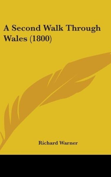 Produktbild: Warner, R: Second Walk Through Wales (1800)