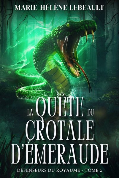 Produktbild: La qu&ecirc;te du crotale d'&eacute;meraude (D&eacute;fenseurs du royaume, #2)