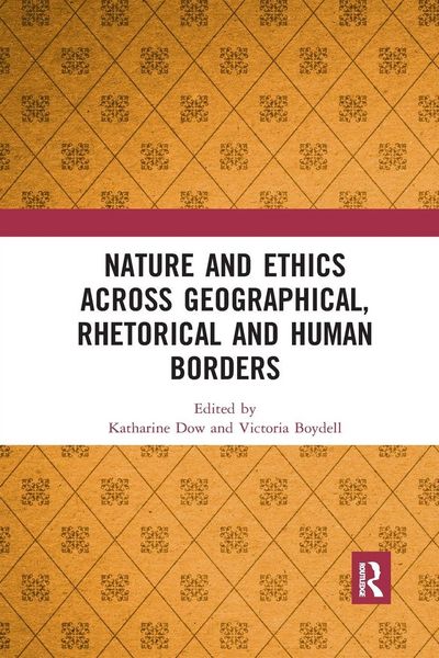 Produktbild: Nature and Ethics Across Geographical, Rhetorical and Human Borders