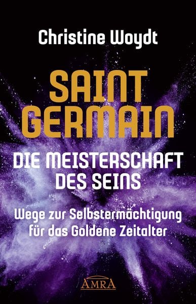 Produktbild: SAINT GERMAIN. Die Meisterschaft des Seins
