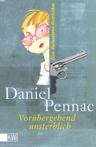 Vorübergehend unsterblich, Taschenbuch von Daniel Pennac, Kiepenheuer & Witsch