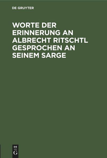 Produktbild: Worte der Erinnerung an Albrecht Ritschtl gesprochen an seinem Sarge