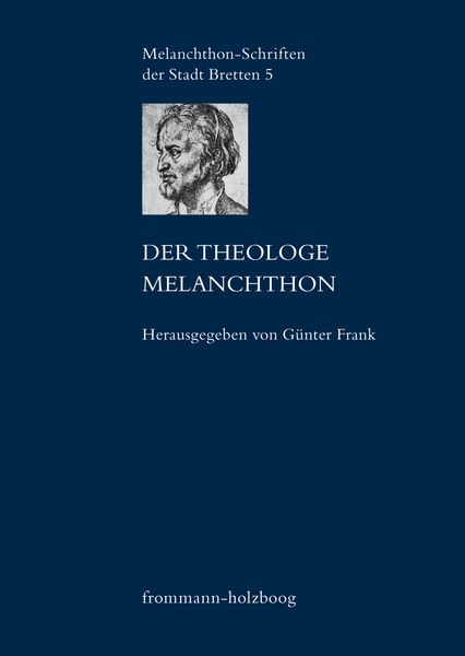 Produktbild: Der Theologe Melanchthon
