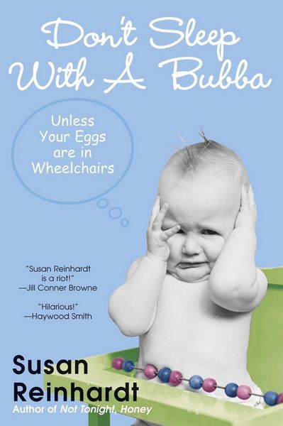 Produktbild: Don't Sleep With A Bubba: Unless Your Eggs Are In Wheelchairs