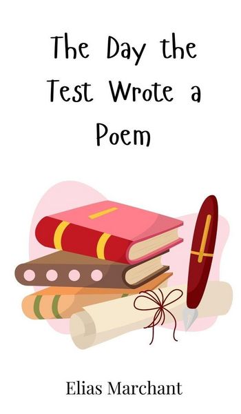 Produktbild: The Day the Test Wrote a Poem