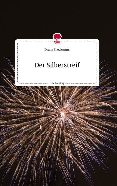 Produktbild: Der Silberstreif. Life is a Story - story.one