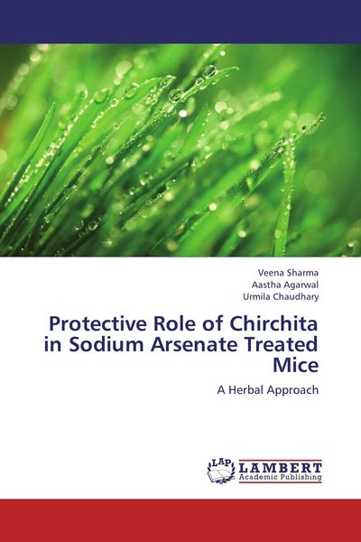 Produktbild: Protective Role of Chirchita in Sodium Arsenate Treated Mice