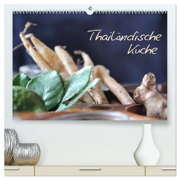 Produktbild: thail&auml;ndische K&uuml;che (hochwertiger Premium Wandkalender 2026 DIN A2 quer), Kunstdruck in Hochglanz
