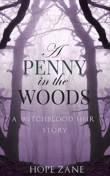 Produktbild: A Penny in the Woods (The Witchblood Heir, #3.5)