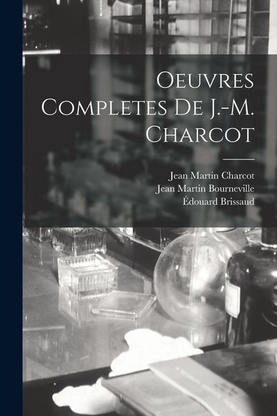 Produktbild: Oeuvres Completes De J.-M. Charcot