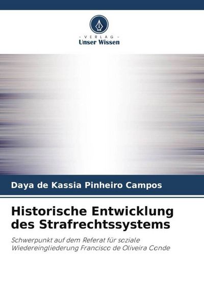 Produktbild: Historische Entwicklung des Strafrechtssystems