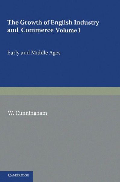Produktbild: The Growth of English Industry and Commerce