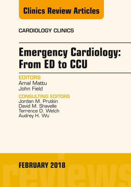 Produktbild: Emergency Cardiology: From ED to CCU, An Issue of Cardiology Clinics