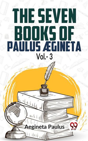 Produktbild: The Seven Books Of Paulus &AElig;gineta Vol.- 3