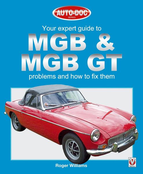 Produktbild: MGB & MGB GT - Your Expert Guide to Problems & How to Fix Them