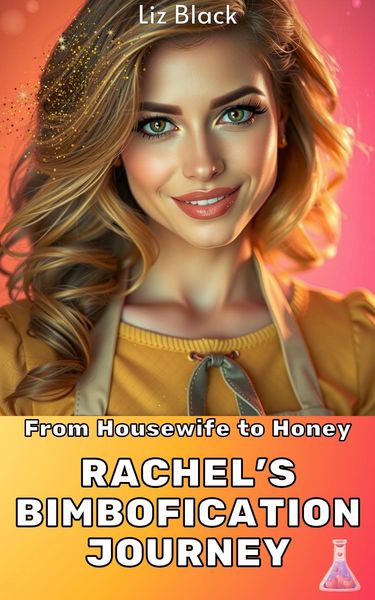 Produktbild: From Housewife to Honey: Rachel's Bimbofication Journey (Magic Salon Bimbos, #5)