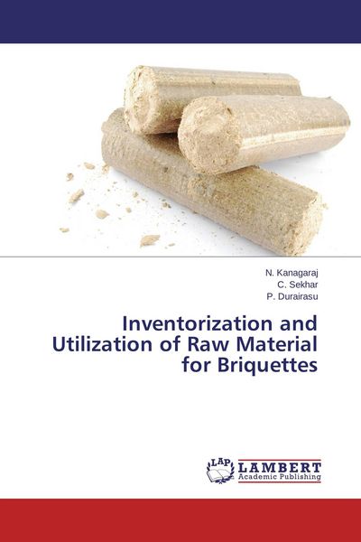 Produktbild: Inventorization and Utilization of Raw Material for Briquettes
