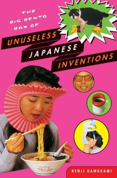 Produktbild: The Big Bento Box of Unuseless Japanese Inventions: The Art of Chindogu