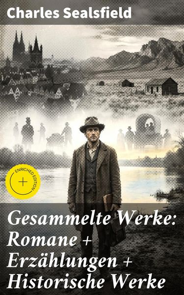 Produktbild: Gesammelte Werke: Romane + Erz&auml;hlungen + Historische Werke