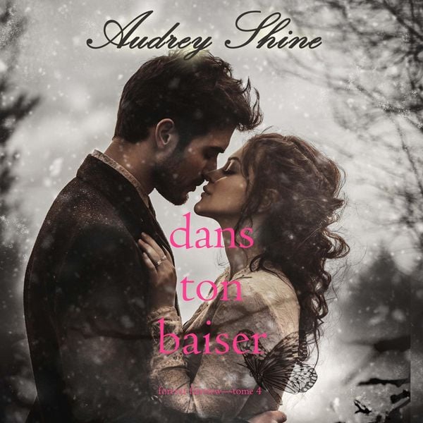 Produktbild: Dans ton baiser (Forever Fairview&mdash;Tome 4)