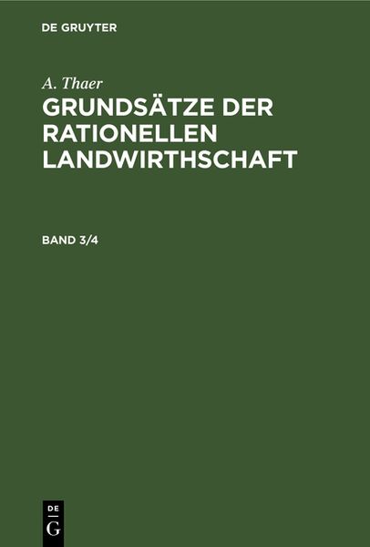 Produktbild: Grunds&auml;tze der rationellen Landwirthschaft. Band 3/4