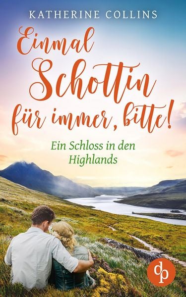 Produktbild: Einmal Schottin f&uuml;r immer, bitte!