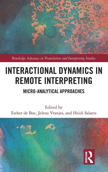 Produktbild: Interactional Dynamics in Remote Interpreting