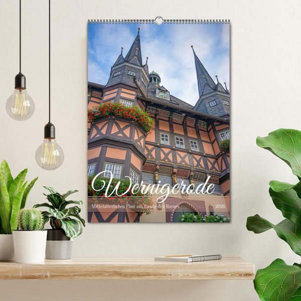 Produktbild: Wernigerode - Mittelalterliches Flair am Rande des Harzes (Wandkalender 2026 DIN A2 hoch), CALVENDO Monatskalender