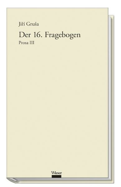Produktbild: Werkausgabe Jiř&iacute; Gru&scaron;a / Der 16. Fragebogen