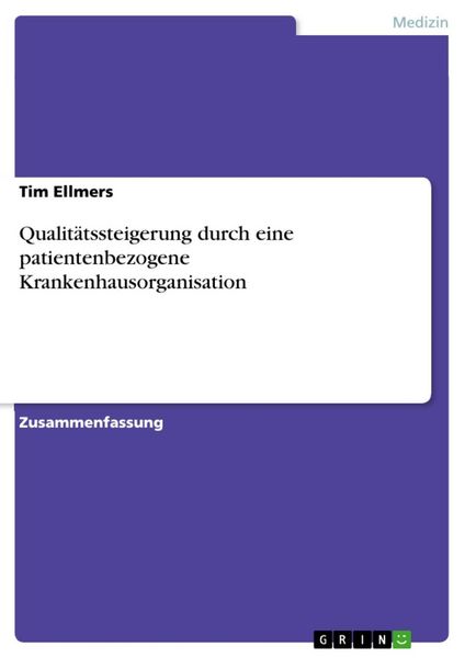 Produktbild: Qualit&auml;tssteigerung durch eine patientenbezogene Krankenhausorganisation