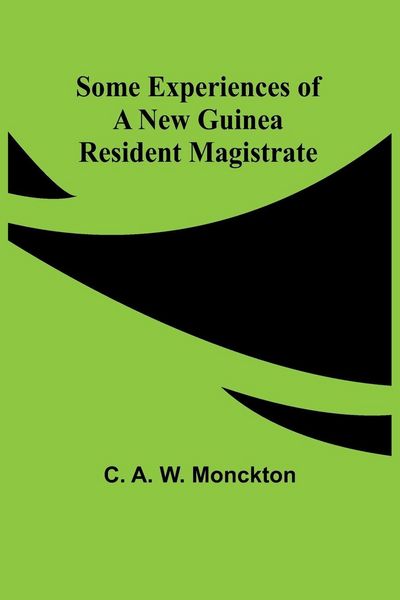 Produktbild: Some Experiences of a New Guinea Resident Magistrate