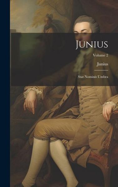 Produktbild: Junius: Stat Nominis Umbra; Volume 2
