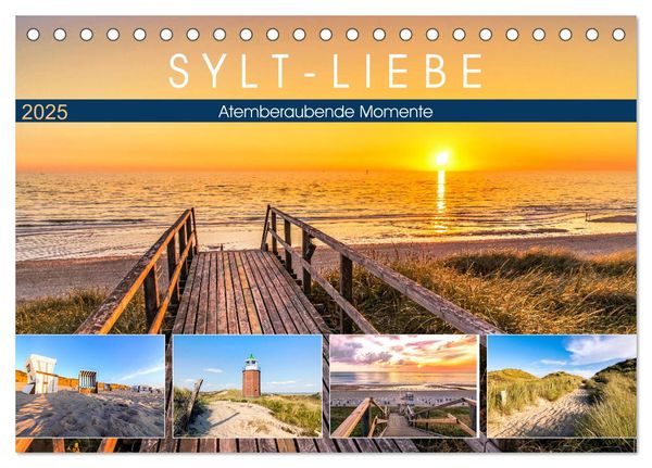 SYLT-LIEBE Atemberaubende Momente (Tischkalender 2025 DIN A5 quer), CALVENDO Monatskalender