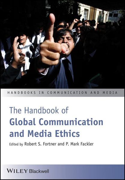 Produktbild: The Handbook of Global Communication and Media Ethics