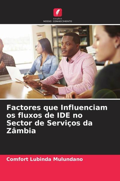 Produktbild: Factores que Influenciam os fluxos de IDE no Sector de Servi&ccedil;os da Z&acirc;mbia