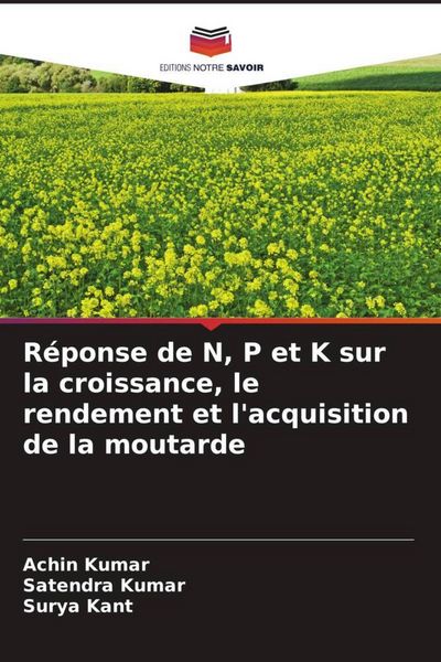 Produktbild: R&eacute;ponse de N, P et K sur la croissance, le rendement et l'acquisition de la moutarde
