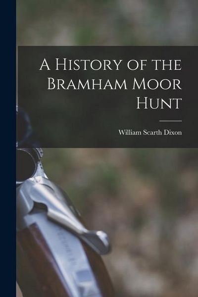 Produktbild: A History of the Bramham Moor Hunt