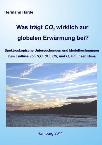 Produktbild: Was tr&auml;gt CO2 wirklich zur globalen Erw&auml;rmung bei?