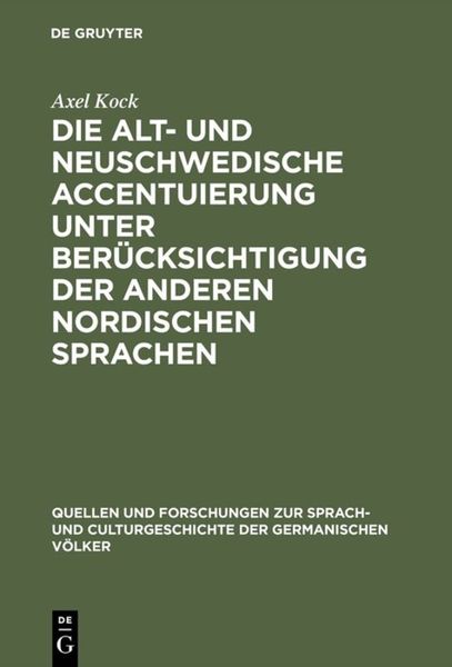 Produktbild: Die alt- und neuschwedische Accentuierung unter Ber&uuml;cksichtigung der anderen nordischen Sprachen