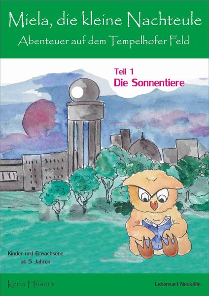 Produktbild: Miela, die kleine Nachteule vom Tempelhofer Feld
