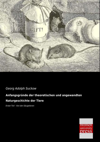 Produktbild: Anfangsgr&uuml;nde der theoretischen und angewandten Naturgeschichte der Tiere