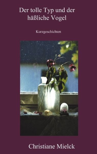 Produktbild: Der tolle Typ und der h&auml;ssliche Vogel