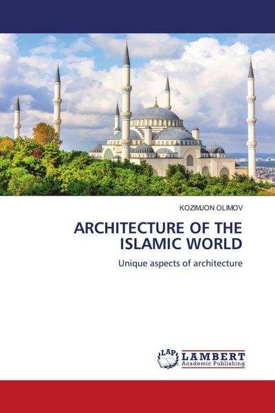 Produktbild: Architecture Of The Islamic World