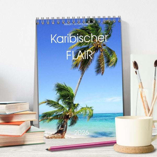 Produktbild: Karibischer Flair (Tischkalender 2026 DIN A5 hoch), CALVENDO Monatskalender