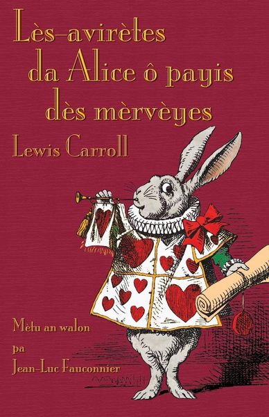 Produktbild: L&egrave;s-avir&egrave;tes da Alice &ocirc; payis d&egrave;s m&egrave;rv&egrave;yes