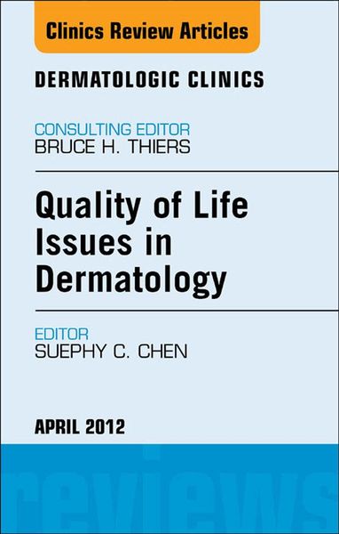 Produktbild: Quality of Life Issues in Dermatology, An Issue of Dermatologic Clinics