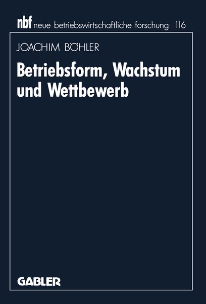 Produktbild: Betriebsform, Wachstum und Wettbewerb